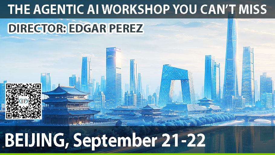 AGENTIC AI WORKSHOP BEIJING – Global Keynote Speaker Edgar Perez
