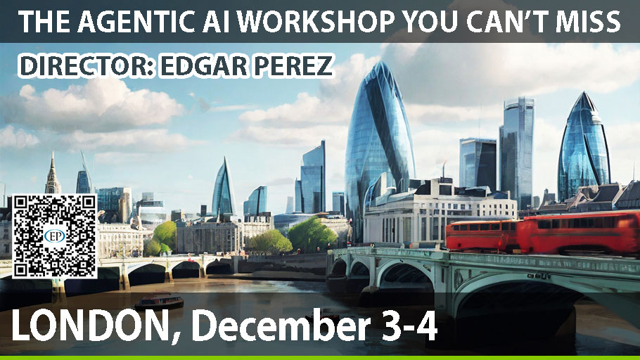 AGENTIC AI WORKSHOP LONDON – Global Keynote Speaker Edgar Perez